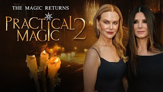 Practical Magic 2 Trailer  First Look 2025  Everything You Need To Know [upl. by Crowell]