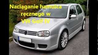 Naciąganie linki hamulca ręcznego w VW golf IV [upl. by Soracco609]