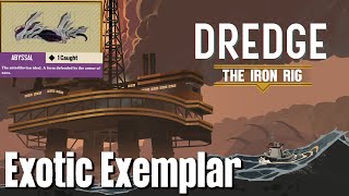 Dredge The Iron Rig DLC Exotic Exemplar Trophy  Achievement Guide [upl. by Prent]