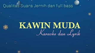 KARAOKE KAWIN MUDA  MALE KEY [upl. by Pisano]