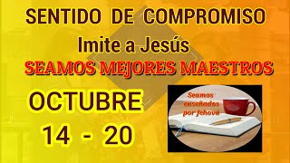 Seamos mejores maestros Imitemos a Jesús Semana Octubre 14  20 [upl. by Eindys]