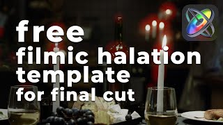 Free Filmic Halation Template for Final Cut [upl. by Alamac]