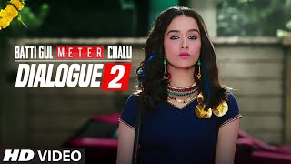 Dialogue Promo 2 Batti Gul Meter Chalu Shahid Kapoor Shraddha Kapoor Divyendu SharmaYami Gautam [upl. by Fessuoy]