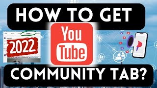 How To Get Community Tab On Youtube  QUICK Step by Step 2022 Tutorial [upl. by Lovell]