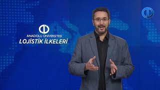 LOJİSTİK İLKELERİ  Ünite 1 Konu Anlatımı 1 [upl. by Hsara]