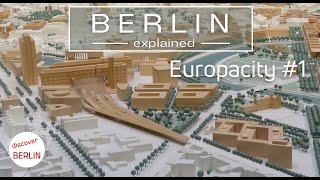 4K Berlin Europacity 1  new buildings in the center of Berlin  Berlin Explained [upl. by Ahsiliw]