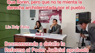 I A detalle todo sobre la Reforma al Poder Judicial Lic Zuly Feria [upl. by Fulcher381]