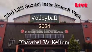 LBS Suzuki 23rd Inter Branch YMA Volleyball 2024Live Khawbel Vs Keitum [upl. by Kolva]