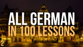 All German in 100 Lessons Learn German  Most important German phrases and words Lesson 2 [upl. by Igiul]