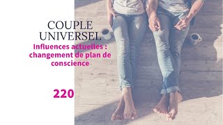 COUPLE UNIVERSEL  220  Influences actuelles de Pâques à Pentecôte et répercussions [upl. by Sharia]