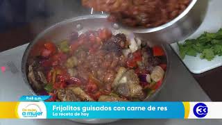 DeMujerAMujer  Frijolitos Guisados con Carne de Res [upl. by Heffron]