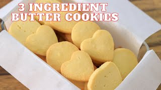 3Ingredient Butter Cookies Recipe [upl. by Odnomor]