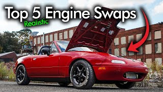 Top 5 Engine Swaps For the Mazda MX5 Miata [upl. by Atiek607]