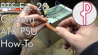 PTS Ep 28  Custom ATX PSU HowTo Benchtop Conversion [upl. by Feeney627]