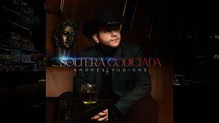 Soltera Codiciada El Himno De Las Solteras • Andrés Yudiche I Video Oficial ☑️ [upl. by Nosyerg]