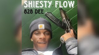 SHIESTY FLOW 828 DEE [upl. by Dorthea604]