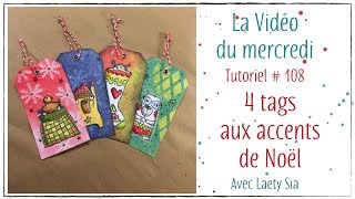 Tuto  108  4 tags aux accents de noël [upl. by Ived]