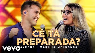 Tayrone  Cê Tá Preparada Ao Vivo Em Goiânia  2021 ft Marília Mendonça [upl. by Alyt]