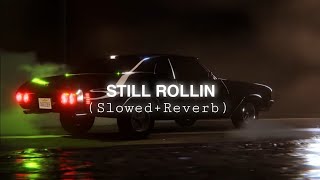 Still Rollin  Shubh Slowed  Reverb [upl. by Bunker255]