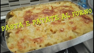 PASTA E PATATE AL FORNO BUONISSIMA [upl. by Itteb410]