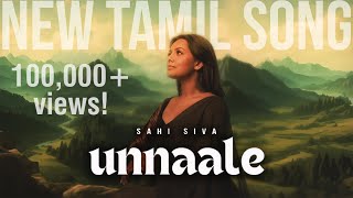 Sahi Siva  Unnaale  Official Music Video 2024 [upl. by Quintessa322]