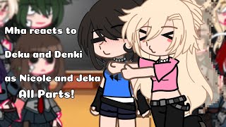 Mha reacts to Deku and Denki as Nicole and Jeka  Mha  class of 09  Ships [upl. by Thurber]