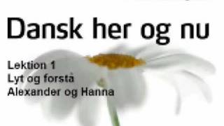 Dansk her og nu  Lektion 1  Tekst og dialog  Mød Søren og Maria [upl. by Norbie496]