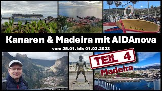 Kanaren amp Madeira mit AIDAnova Januar 2023  Teil 4 Madeira [upl. by Fredella]