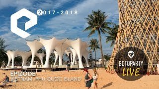 EPIZODE 2  Phu Quoc 2018 live aftermovie [upl. by Eelynnhoj]