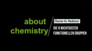 Die 9 wichtigsten funktionellen Gruppen II Chemie für Mediziner II about chemistry [upl. by Coulombe]