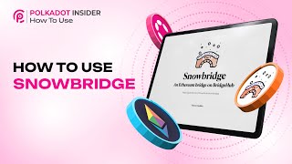 How To Bridge From Ethereum To Polkadot Through Snowbridge [upl. by Enairb]