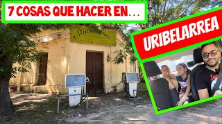 🚨7 Cosas que hacer en URIBELARREA Pueblo turístico de Buenos Aires… 🥹 [upl. by Ititrefen]