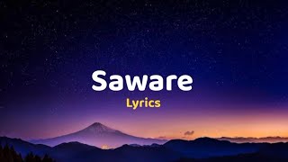 Saware Song Lyrics Arijit Singh [upl. by Aiza]