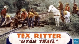 The Utah Trail 1938  Western Film  Tex Ritter White Flash Horace Murphy [upl. by Artemla64]