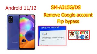 Samsung Galaxy A31  SMA315GDS Android 11  12 unlocked google account Frp 2022 [upl. by Adalbert]