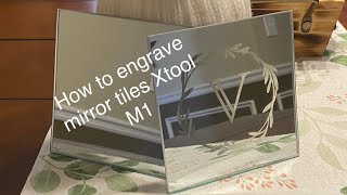 How to engrave mirror tiles on the Xtool M1 laser xtool laserengraving [upl. by Anailil777]