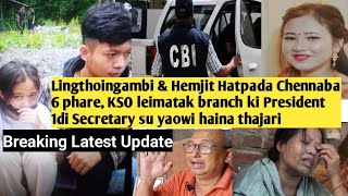 1stOctAyukBreakingampLatest🔥Maheiloi 2 hatpa KSO Leimatak Branch ki President 1di Secretary su yaowi [upl. by Anisamoht]