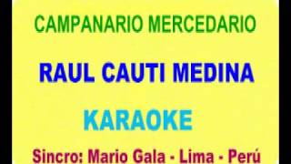 CAMPANARIO MERCEDARIO karaoke RAUL CAUTI [upl. by Eunice]