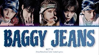 NCT U Baggy Jeans HanRomIna Lirik dan Terjemahan Indonesia Color Coded Lyrics [upl. by Zsuedat]