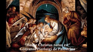 quotHodie Christus natus estquot Giovanni Pierluigi da Palestrina [upl. by Essa848]