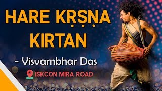 Hare Krishna Kirtan  Visvambhar Das amp Gauravani Das  ISKCON Mira Road [upl. by Odlaw]