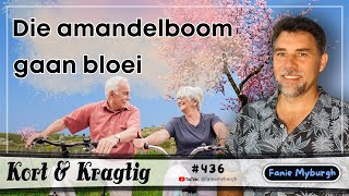 Die amandelboom gaan bloei 🌸 Ep436  Fanie Myburgh podcast [upl. by Emmey]