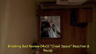 Breaking Bad Review 04x11 quotCrawl Spacequot Reaction amp Recap [upl. by Einnok]