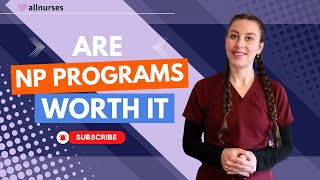 Are Nurse Practitioner Programs Worth It [upl. by Lynna]