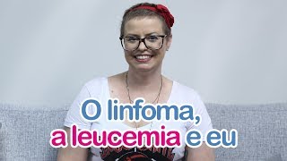 O linfoma a leucemia amp eu [upl. by Tacye873]