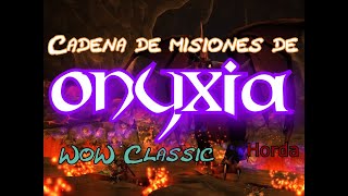 Guía cadena de Onyxia lado de la Horda WoW classic 1120 [upl. by Anonyw116]