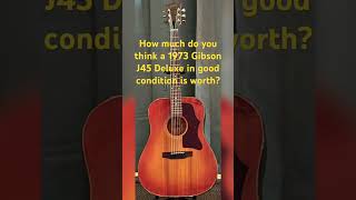 Gibson J45 Deluxe vintage acoustic guitar price question gibson j45 music video song help [upl. by Caldeira42]