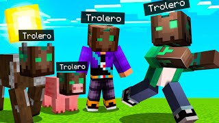 MINECRAFT pero TODO EL MUNDO SE CONVIERTE EN TROLEROTUTOS [upl. by Scevo146]