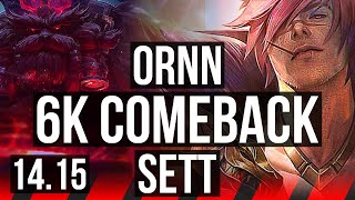 ORNN vs SETT TOP  6k comeback 35k DMG 1200 games Rank 10 Ornn  NA Grandmaster  1415 [upl. by Alesram]