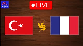 Live Turkey vs France  FIVB Volleyball Nations League 2024  Live Play By Play Scoreboard [upl. by Sirap]